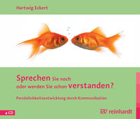 Sprechen Sie noch oder werden Sie schon verstanden? (Hörbuch)