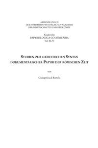 Studien zur griechischen Syntax dokumentarischer Papyri der römischen Zeit