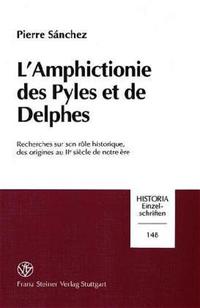 L'Amphictionie des Pyles et de Delphes