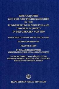 Bibliographie zur Vor- und Frühgeschichte in der Bundesrepublik Deutschland und Berlin (West) in den Grenzen vor 1990