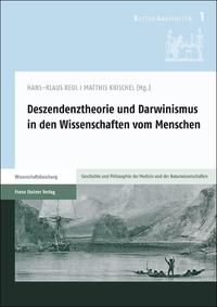 Deszendenztheorie und Darwinismus in den Wissenschaften vom Menschen