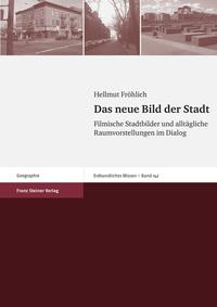 Das neue Bild der Stadt