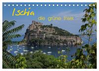 Ischia, die grüne Insel (Tischkalender 2026 DIN A5 quer), CALVENDO Monatskalender
