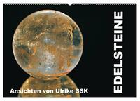Edelsteine - Ansichten von Ulrike SSK (Wandkalender 2026 DIN A2 quer), CALVENDO Monatskalender