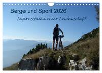 Berge und Sport 2026, Impressionen einer Leidenschaft (Wandkalender 2026 DIN A4 quer), CALVENDO Monatskalender