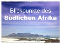 Blickpunkte des Südlichen Afrika (Wandkalender 2026 DIN A2 quer), CALVENDO Monatskalender