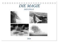 Die Magie der Stille (Tischkalender 2026 DIN A5 quer), CALVENDO Monatskalender