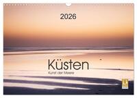 Küsten - Kunst der Meere (Wandkalender 2026 DIN A3 quer), CALVENDO Monatskalender