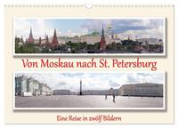 Von Moskau nach St. Petersburg (Wandkalender 2026 DIN A3 quer), CALVENDO Monatskalender