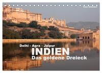 Indien - das goldene Dreieck, Delhi-Agra-Jaipur (Tischkalender 2026 DIN A5 quer), CALVENDO Monatskalender