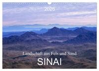 Sinai - Landschaft aus Fels und Sand (Wandkalender 2026 DIN A3 quer), CALVENDO Monatskalender