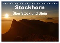 Stockhorn – Über Stock und Stein (Tischkalender 2026 DIN A5 quer), CALVENDO Monatskalender