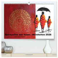 Spirituelles aus Asien - Weisheiten 2026 (hochwertiger Premium Wandkalender 2026 DIN A2 quer), Kunstdruck in Hochglanz