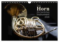 Das Horn, ein herrliches Instrument (Wandkalender 2026 DIN A4 quer), CALVENDO Monatskalender