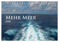 Mehr Meer (Tischkalender 2026 DIN A5 quer), CALVENDO Monatskalender