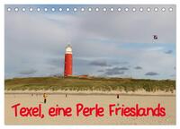 Texel, eine Perle Hollands (Tischkalender 2026 DIN A5 quer), CALVENDO Monatskalender