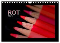 Rot (Wandkalender 2026 DIN A4 quer), CALVENDO Monatskalender