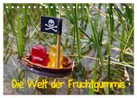 Die Welt der Fruchtgummis (Tischkalender 2026 DIN A5 quer), CALVENDO Monatskalender