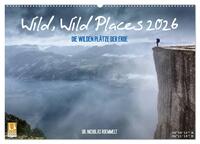 Wild, Wild Places 2026 (Wandkalender 2026 DIN A2 quer), CALVENDO Monatskalender
