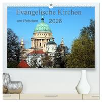 Evangelische Kirchen um Potsdam 2026 (hochwertiger Premium Wandkalender 2026 DIN A2 quer), Kunstdruck in Hochglanz