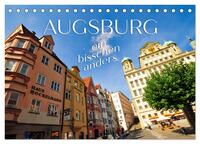 Augsburg – ein bisschen anders (Tischkalender 2026 DIN A5 quer), CALVENDO Monatskalender