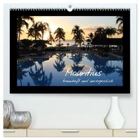 Mauritius - traumhaft und unvergesslich (hochwertiger Premium Wandkalender 2026 DIN A2 quer), Kunstdruck in Hochglanz
