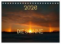 Die Sonne - 2026 (Tischkalender 2026 DIN A5 quer), CALVENDO Monatskalender