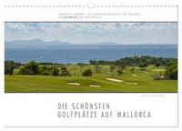 Emotionale Momente: Die schönsten Golfplätze auf Mallorca. (Wandkalender 2026 DIN A3 quer), CALVENDO Monatskalender