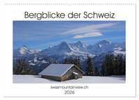 Bergblicke der Schweiz (Wandkalender 2026 DIN A2 quer), CALVENDO Monatskalender
