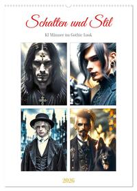 Schatten und Stil - KI Männer im Gothic Stil (Wandkalender 2026 DIN A2 hoch), CALVENDO Monatskalender