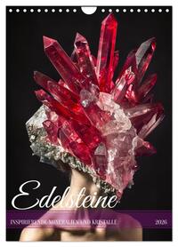 Edelsteine - Inspirierende Mineralien und Kristalle (Wandkalender 2026 DIN A4 hoch), CALVENDO Monatskalender