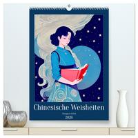 Chinesische Weisheiten. Zhongguó zhìhuì (hochwertiger Premium Wandkalender 2026 DIN A2 hoch), Kunstdruck in Hochglanz
