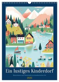 Ein lustiges Kinderdorf (Wandkalender 2026 DIN A3 hoch), CALVENDO Monatskalender