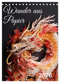 Wunder aus Papier (Tischkalender 2026 DIN A5 hoch), CALVENDO Monatskalender