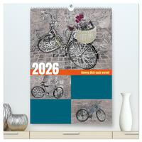 Beweg dich nach vorne! (hochwertiger Premium Wandkalender 2026 DIN A2 hoch), Kunstdruck in Hochglanz