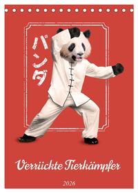 Verrückte Tier Kämpfer (Tischkalender 2026 DIN A5 hoch), CALVENDO Monatskalender