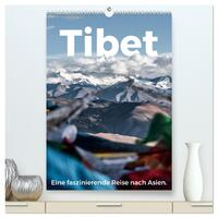 Tibet - Eine faszinierende Reise nach Asien. (hochwertiger Premium Wandkalender 2026 DIN A2 hoch), Kunstdruck in Hochglanz