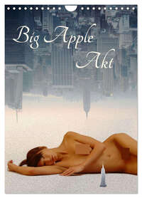 Big Apple Akt (Wandkalender 2026 DIN A4 hoch), CALVENDO Monatskalender
