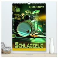 Schlagzeug in Concert (hochwertiger Premium Wandkalender 2026 DIN A2 hoch), Kunstdruck in Hochglanz