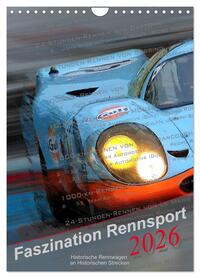 Faszination Rennsport (Wandkalender 2026 DIN A4 hoch), CALVENDO Monatskalender
