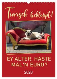 Tierisch bekloppt! (Wandkalender 2026 DIN A3 hoch), CALVENDO Monatskalender
