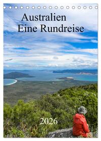 Australien - Eine Rundreise (Tischkalender 2026 DIN A5 hoch), CALVENDO Monatskalender