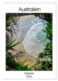 Australien - Ostküste (Wandkalender 2026 DIN A3 hoch), CALVENDO Monatskalender