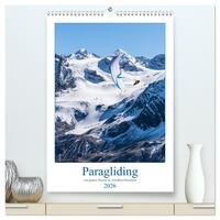 Paragliding - von grünen Wiesen zu schroffen Gletschen (hochwertiger Premium Wandkalender 2026 DIN A2 hoch), Kunstdruck in Hochglanz