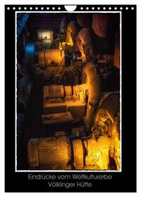 Eindrücke vom Weltkulturerbe Völklinger Hütte (Wandkalender 2026 DIN A4 hoch), CALVENDO Monatskalender