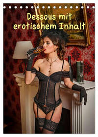 Dessous mit erotischem Inhalt (Tischkalender 2026 DIN A5 hoch), CALVENDO Monatskalender