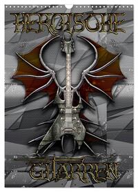 Heroische Gitarren (Wandkalender 2026 DIN A3 hoch), CALVENDO Monatskalender