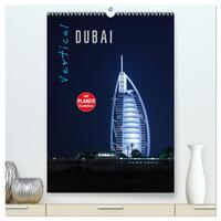 Vertical Dubai 2026 (hochwertiger Premium Wandkalender 2026 DIN A2 hoch), Kunstdruck in Hochglanz