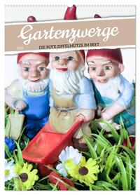Gartenzwerge: Die rote Zipfelmütze im Beet (Wandkalender 2026 DIN A2 hoch), CALVENDO Monatskalender