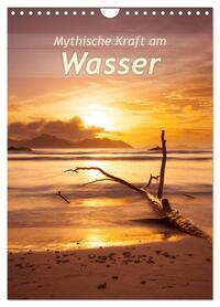 Mythische Kraft am Wasser (Wandkalender 2026 DIN A4 hoch), CALVENDO Monatskalender